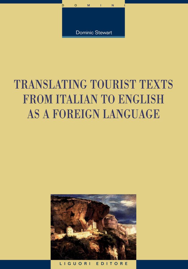 Translating Tourist Texts from Italian to English as a Foreign Language - Librerie.coop Translating Tourist Texts from Italian to English as a Foreign Language - Librerie.coop