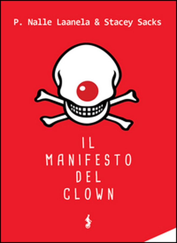 Il manifesto del clown - Librerie.coop Il manifesto del clown - Librerie.coop