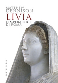 Livia. L'imperatrice di Roma - Librerie.coop