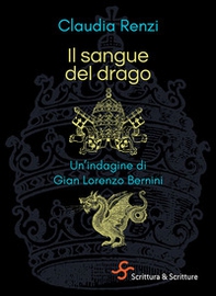 Il sangue del drago. Un'indagine di Gian Lorenzo Bernini - Librerie.coop
