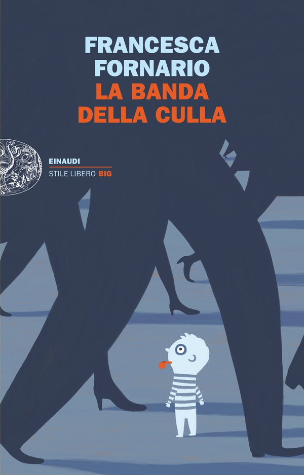 La banda della culla - Librerie.coop La banda della culla - Librerie.coop