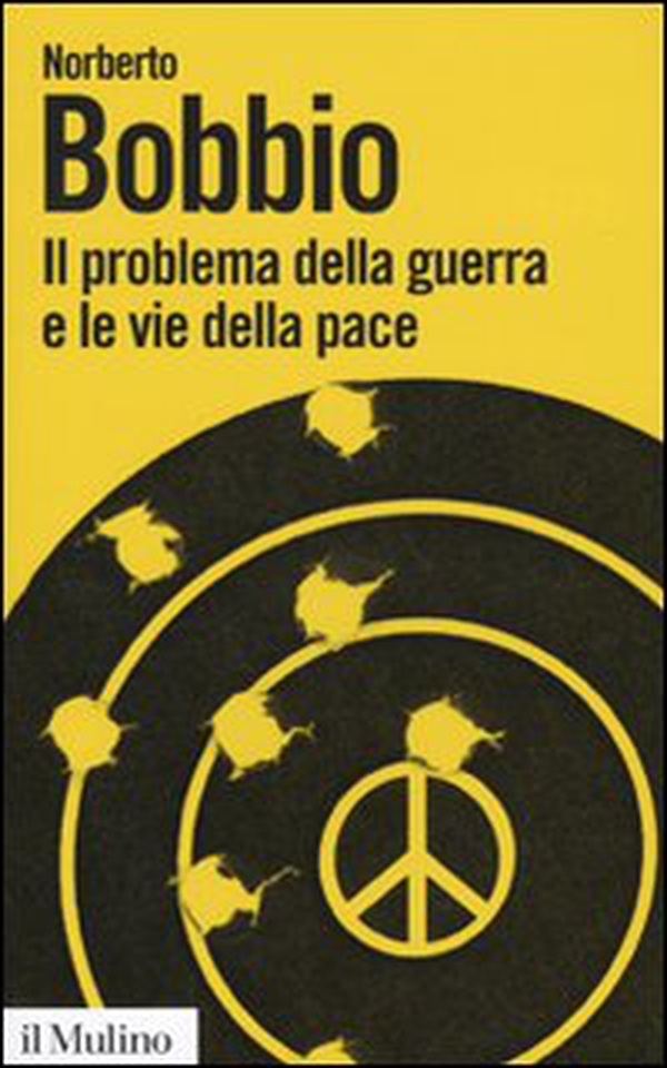 Il problema della guerra e le vie della pace - Librerie.coop Il problema della guerra e le vie della pace - Librerie.coop