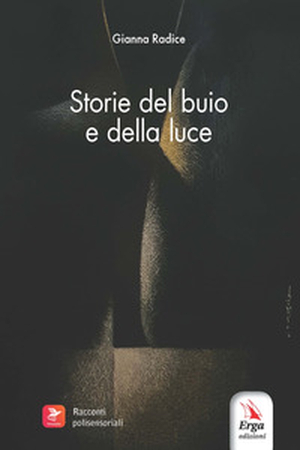 Storie del buio e della luce - Librerie.coop Storie del buio e della luce - Librerie.coop