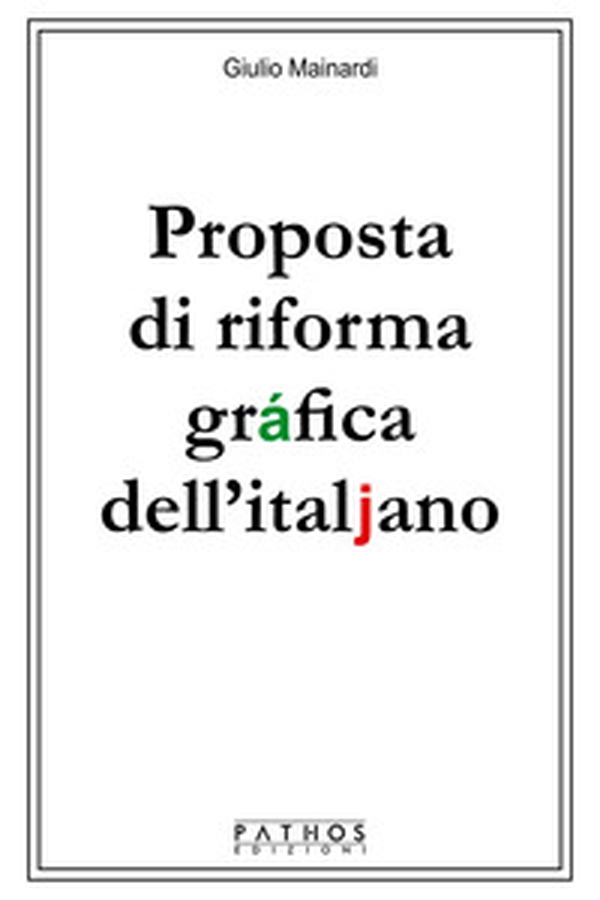Proposta di riforma gráfica dell'italjano - Librerie.coop Proposta di riforma gráfica dell'italjano - Librerie.coop