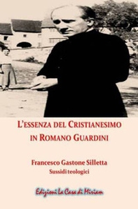 L'essenza del cristianesimo in Romano Guardini - Librerie.coop