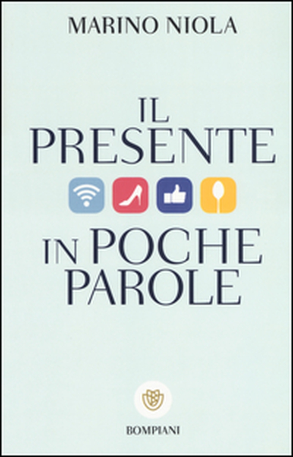 Il presente in poche parole - Librerie.coop Il presente in poche parole - Librerie.coop