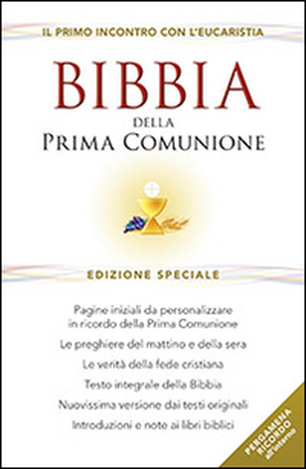 Bibbia della Prima Comunione. Il primo incontro con l'eucarestia - Librerie.coop Bibbia della Prima Comunione. Il primo incontro con l'eucarestia - Librerie.coop