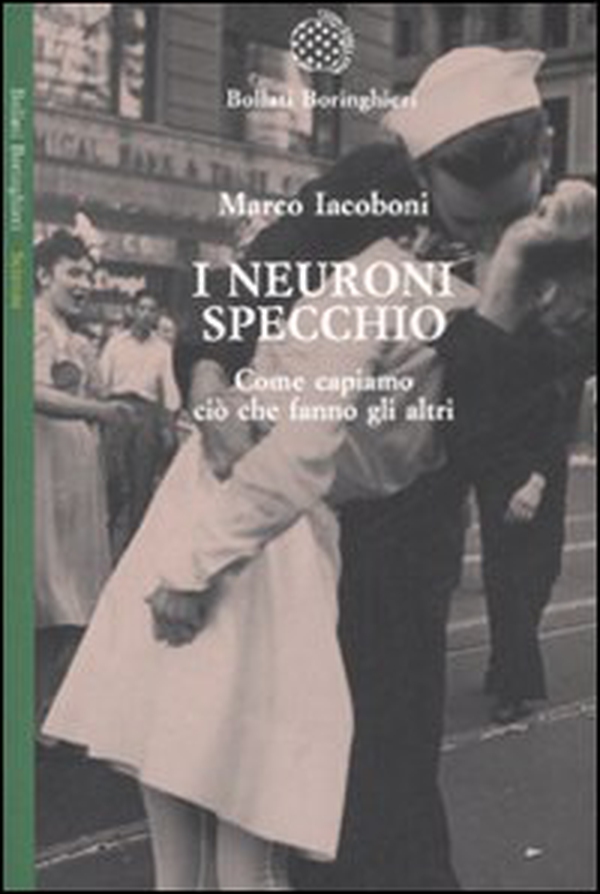 I neuroni specchio. Come capiamo ciò che fanno gli altri - Librerie.coop I neuroni specchio. Come capiamo ciò che fanno gli altri - Librerie.coop