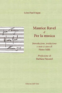 Maurice Ravel-Per la musica. Ediz. italiana e francese - Librerie.coop