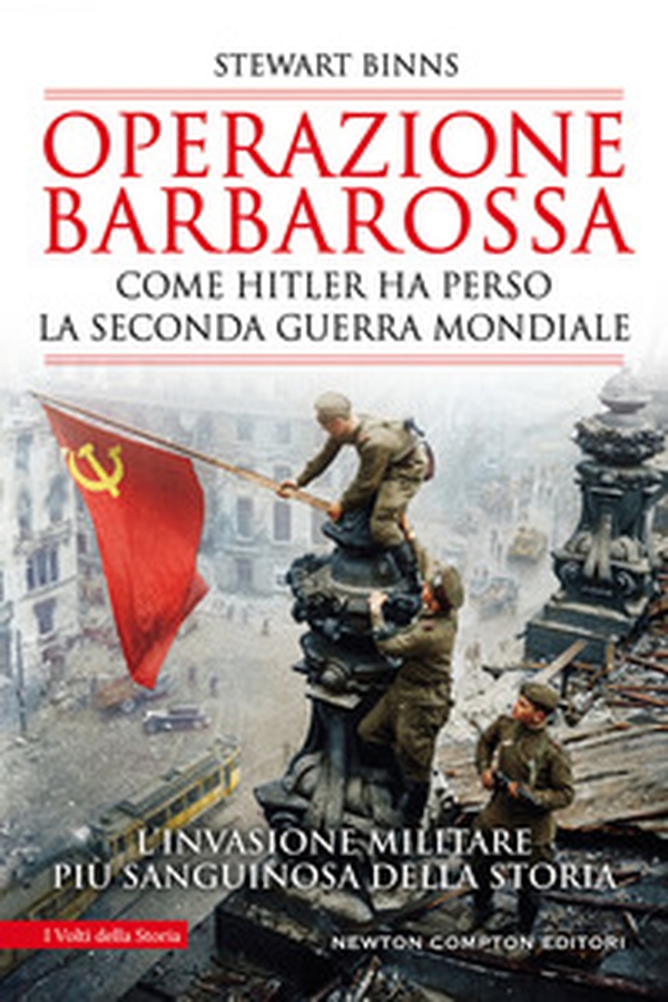 Operazione Barbarossa. Come Hitler ha perso la Seconda guerra mondiale - Librerie.coop Operazione Barbarossa. Come Hitler ha perso la Seconda guerra mondiale - Librerie.coop