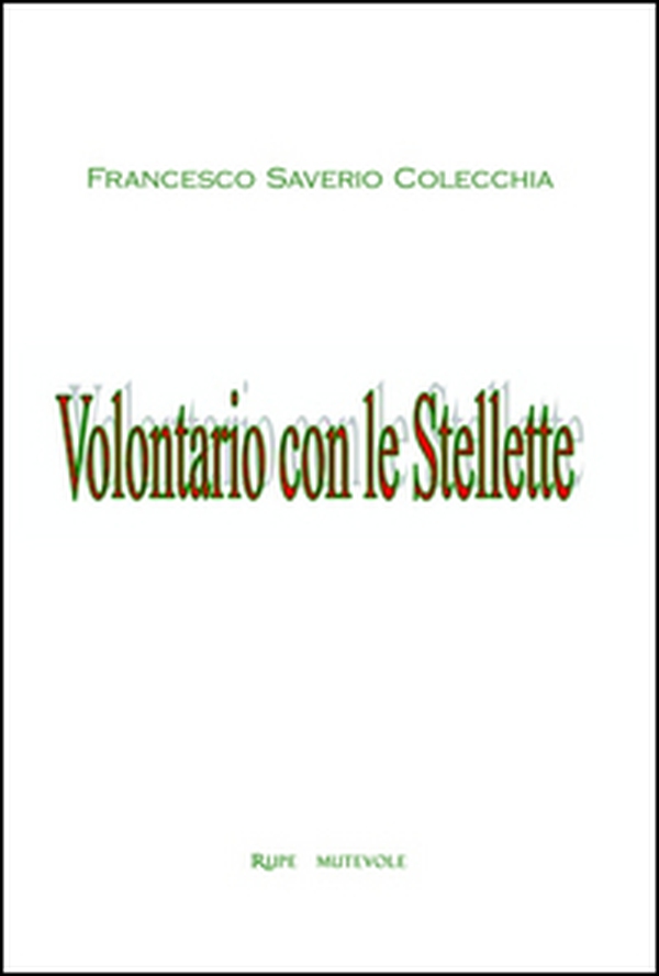 Volontario con le stellette - Librerie.coop Volontario con le stellette - Librerie.coop