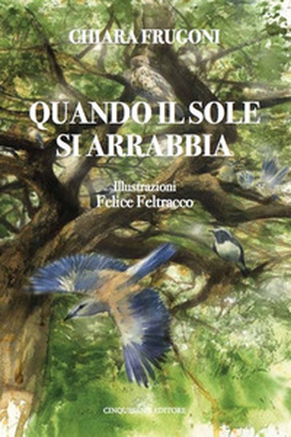 Quando il sole si arrabbia - Librerie.coop Quando il sole si arrabbia - Librerie.coop