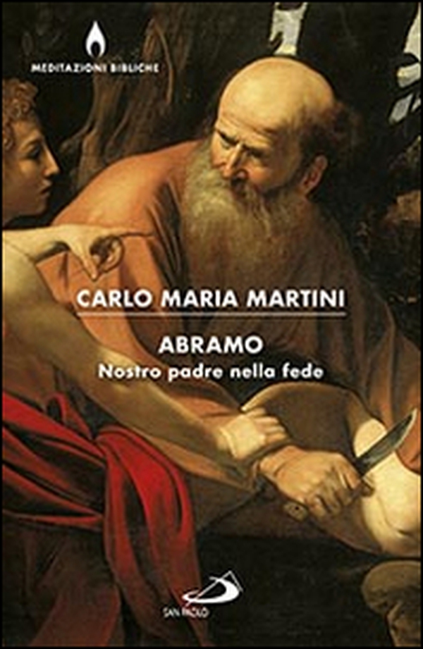 Abramo. Nostro padre nella fede - Librerie.coop Abramo. Nostro padre nella fede - Librerie.coop