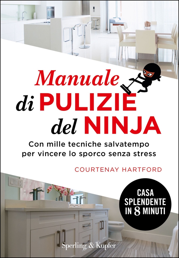Manuale di pulizie del Ninja - Librerie.coop Manuale di pulizie del Ninja - Librerie.coop
