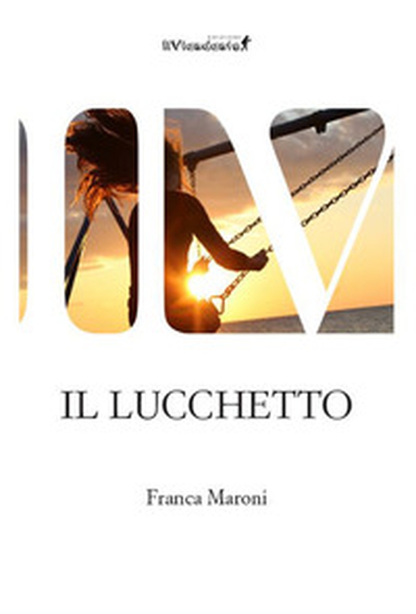 Il lucchetto - Librerie.coop Il lucchetto - Librerie.coop