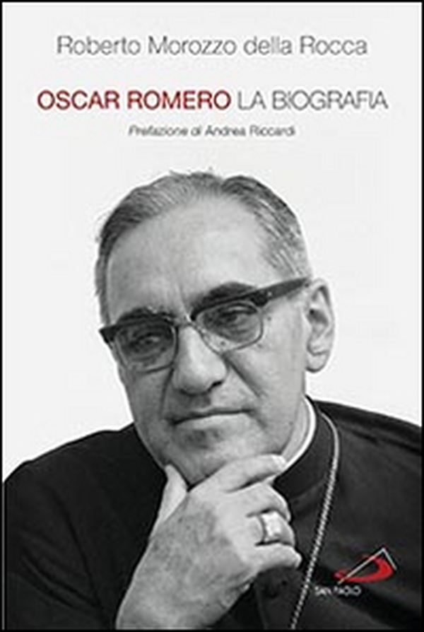 Oscar Romero. La biografia - Librerie.coop Oscar Romero. La biografia - Librerie.coop