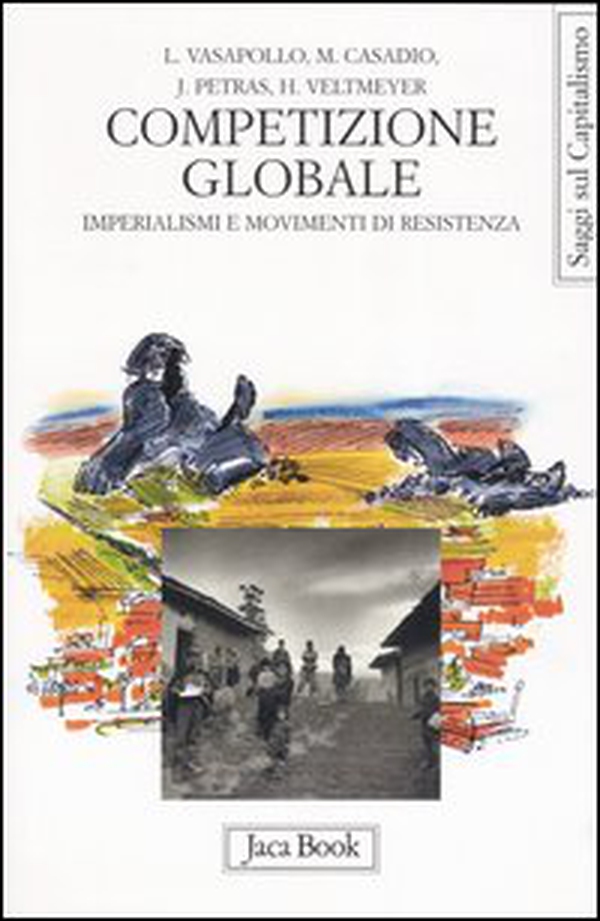 Competizione globale. Imperialismi e movimenti di resistenza - Librerie.coop Competizione globale. Imperialismi e movimenti di resistenza - Librerie.coop
