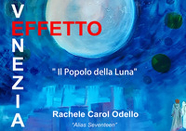 «Il popolo della luna». Mostra d'arte personale di Rachele Carol Odello «alias Seventeen» - Librerie.coop «Il popolo della luna». Mostra d'arte personale di Rachele Carol Odello «alias Seventeen» - Librerie.coop