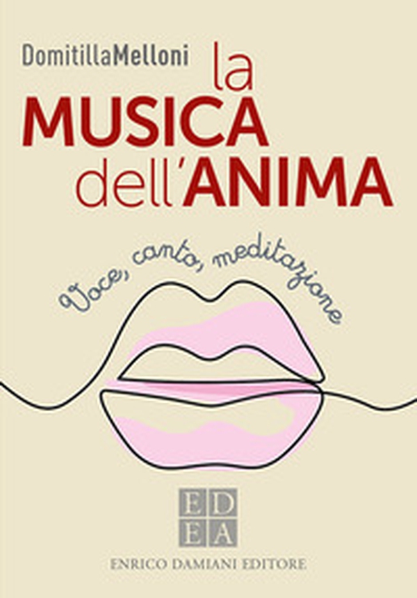 La musica dell'anima. Voce, canto, meditazione - Librerie.coop La musica dell'anima. Voce, canto, meditazione - Librerie.coop