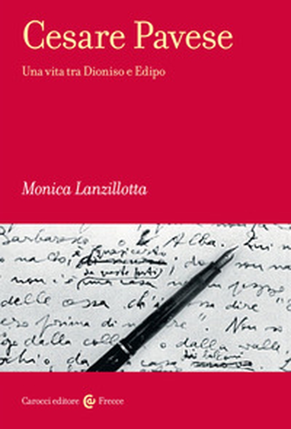 Cesare Pavese. Una vita tra Dioniso e Edipo - Librerie.coop Cesare Pavese. Una vita tra Dioniso e Edipo - Librerie.coop