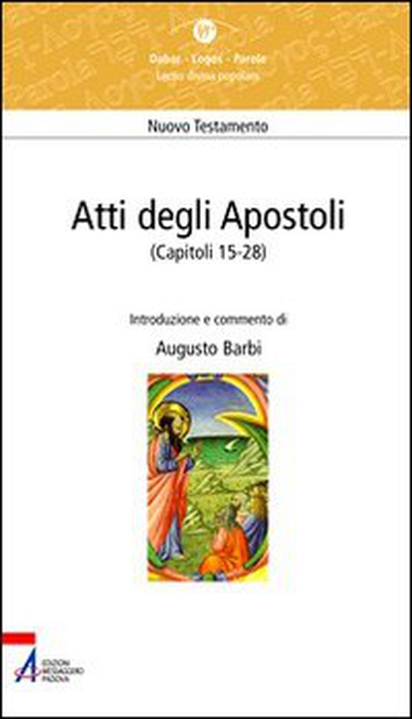 Atti degli Apostoli (capitoli 15-28) - Librerie.coop Atti degli Apostoli (capitoli 15-28) - Librerie.coop