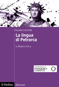 La lingua di Petrarca. Italiano d'autore - Librerie.coop
