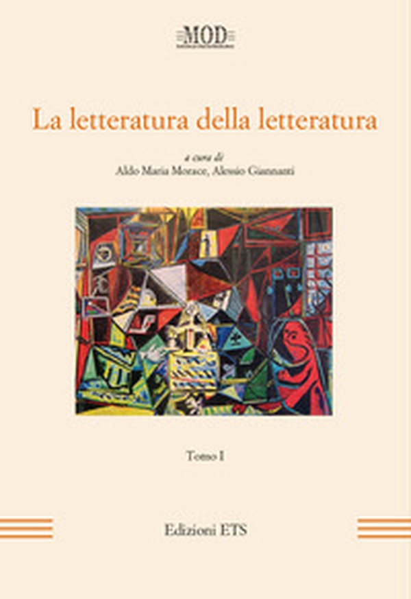La letteratura della letteratura. Atti del XV Convegno internazionale della MOD (Sassari, 12-15 giugno 2013) - Vol. 1 - Librerie.coop La letteratura della letteratura. Atti del XV Convegno internazionale della MOD (Sassari, 12-15 giugno 2013) - Vol. 1 - Librerie.coop