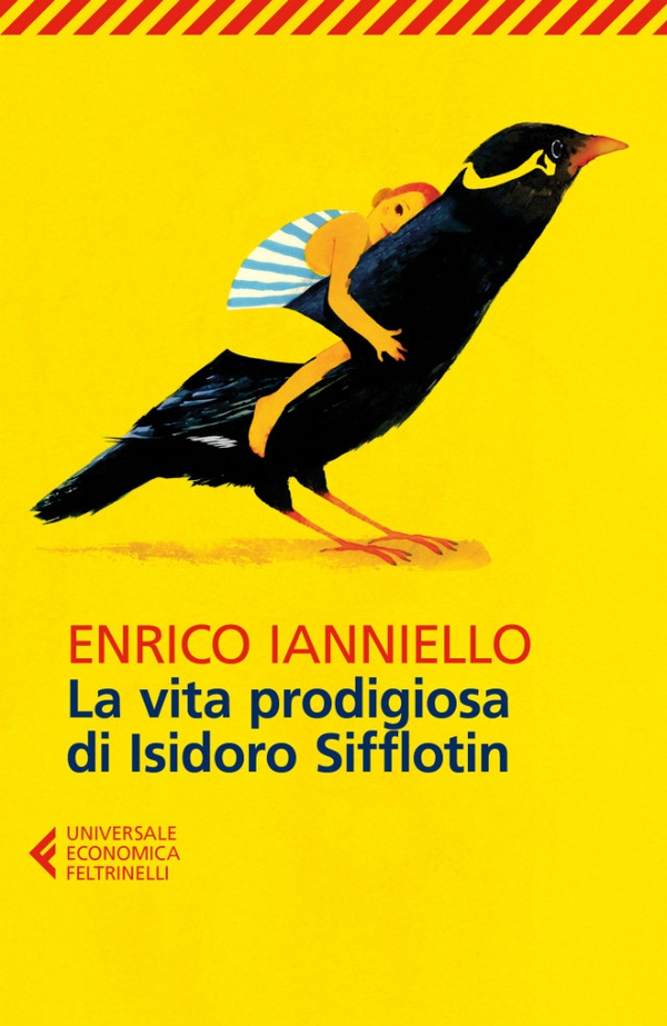 La vita prodigiosa di Isidoro Sifflotin - Librerie.coop La vita prodigiosa di Isidoro Sifflotin - Librerie.coop