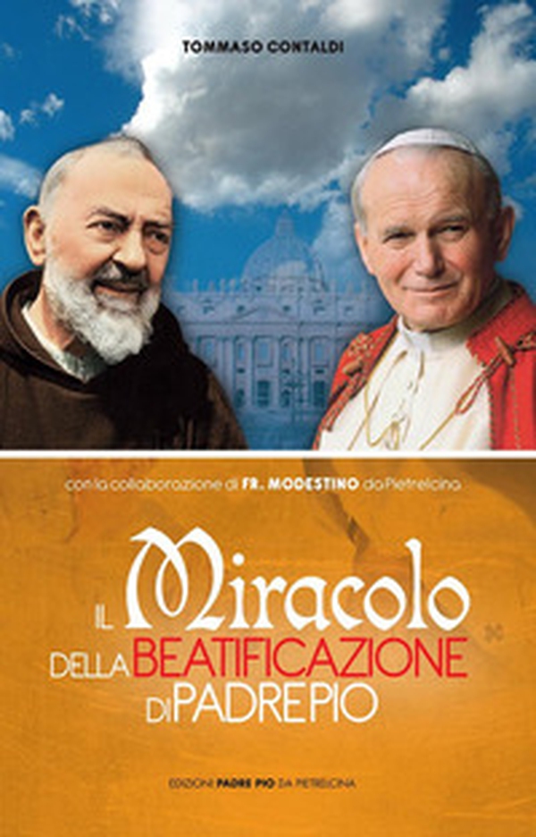 Il miracolo della beatificazione di padre Pio - Librerie.coop Il miracolo della beatificazione di padre Pio - Librerie.coop