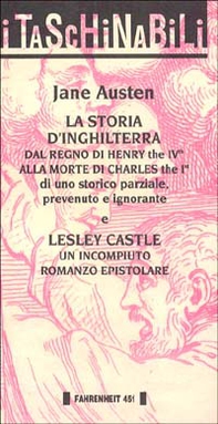 La storia d'Inghilterra dal regno di Henry the IVth alla morte di Charles the Ist-Lesley Castle. Un incompiuto romanzo epistolare - Librerie.coop