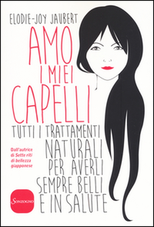 Amo i miei capelli. Tutti i trattamenti naturali per averli sempre belli e in salute - Librerie.coop Amo i miei capelli. Tutti i trattamenti naturali per averli sempre belli e in salute - Librerie.coop