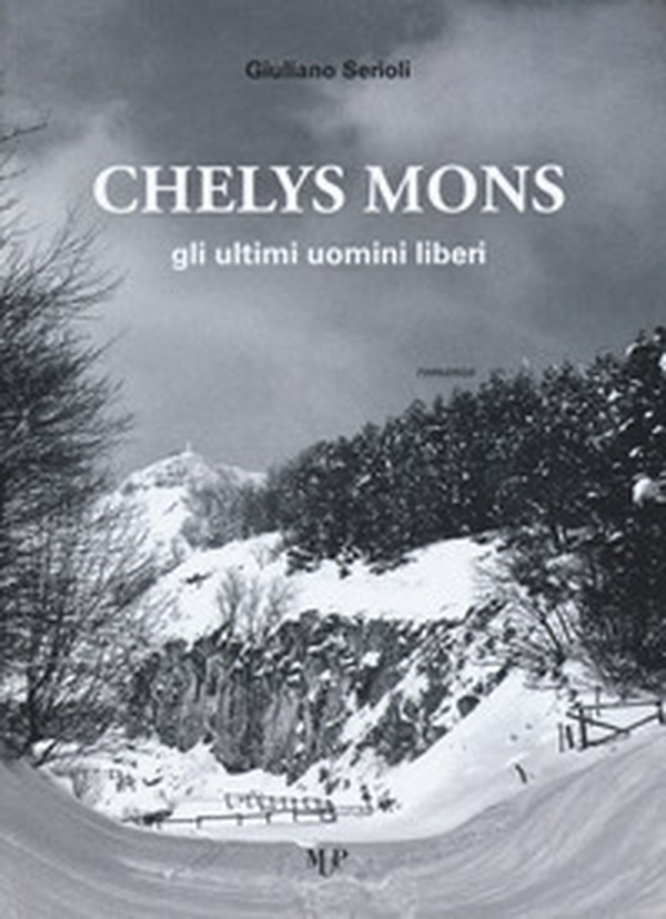 Chelys mons. Gli ultimi uomini liberi - Librerie.coop Chelys mons. Gli ultimi uomini liberi - Librerie.coop