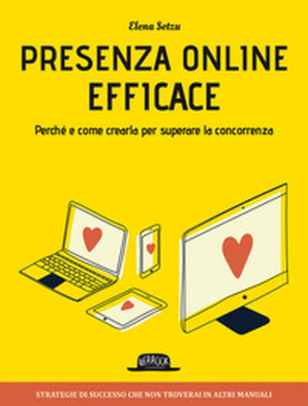 Presenza online efficace. Perché e come crearla per superare la concorrenza - Librerie.coop Presenza online efficace. Perché e come crearla per superare la concorrenza - Librerie.coop