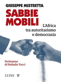 Sabbie mobili. L'Africa tra autoritarismo e democrazia - Librerie.coop