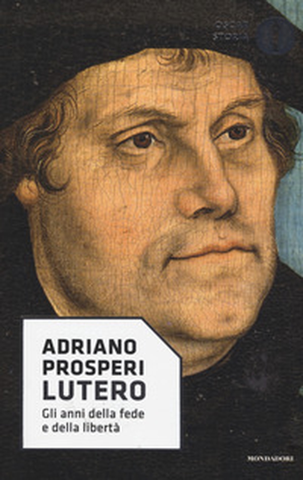 Lutero. Gli anni della fede e della libertà - Librerie.coop Lutero. Gli anni della fede e della libertà - Librerie.coop