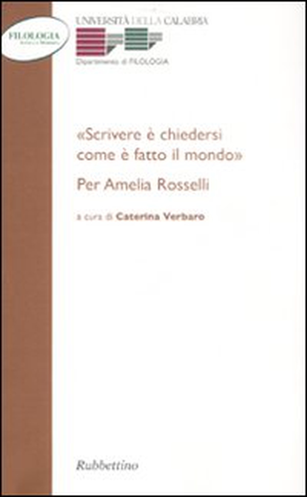 «Scrivere e chiedersi come è fatto il mondo.» Per Amelia Rosselli - Librerie.coop «Scrivere e chiedersi come è fatto il mondo.» Per Amelia Rosselli - Librerie.coop