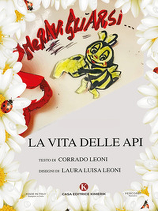 Meravigliarsi... La vita delle api - Librerie.coop Meravigliarsi... La vita delle api - Librerie.coop