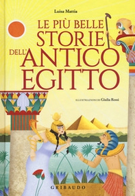 Le più belle storie dell'antico Egitto - Librerie.coop