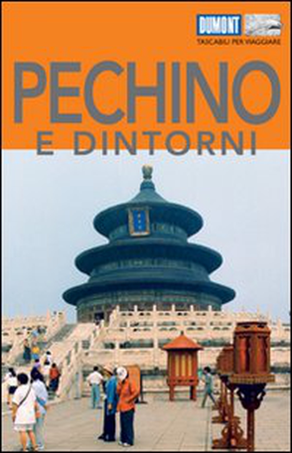Pechino e dintorni - Librerie.coop Pechino e dintorni - Librerie.coop