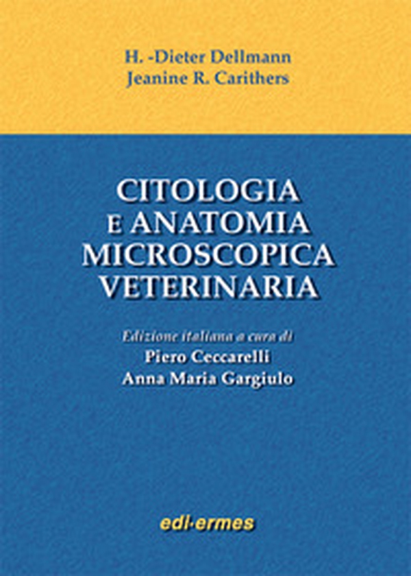 Citologia e anatomia microscopica veterinaria - Librerie.coop Citologia e anatomia microscopica veterinaria - Librerie.coop