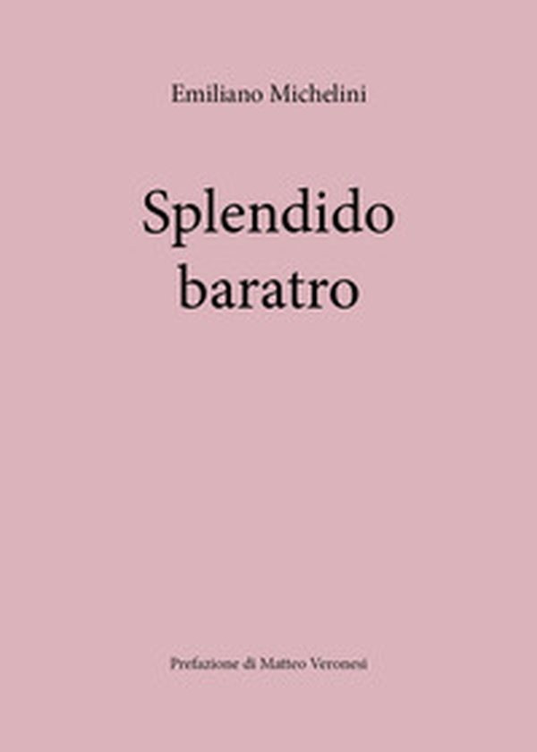 Splendido baratro - Librerie.coop Splendido baratro - Librerie.coop