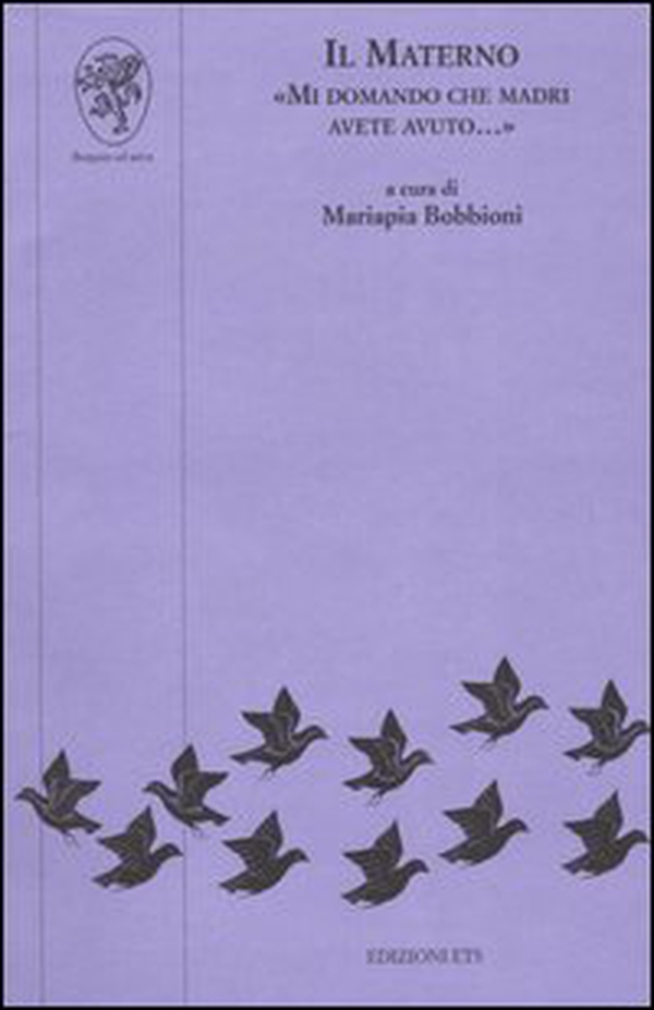 Il materno. «Mi domando che madri avete avuto...» - Librerie.coop Il materno. «Mi domando che madri avete avuto...» - Librerie.coop