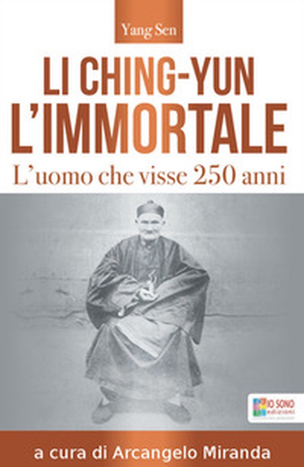 Li Ching-Yun l'immortale. L'uomo che visse 250 anni - Librerie.coop Li Ching-Yun l'immortale. L'uomo che visse 250 anni - Librerie.coop