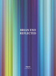 Brian Eno. Reflected - Librerie.coop