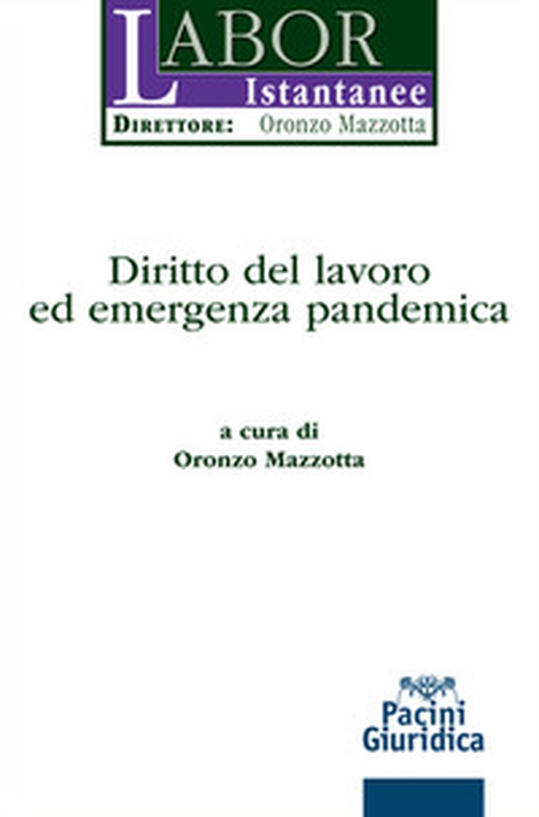 Diritto del lavoro ed emergenza pandemica - Librerie.coop Diritto del lavoro ed emergenza pandemica - Librerie.coop