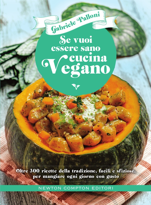 Se vuoi essere sano cucina vegano - Librerie.coop Se vuoi essere sano cucina vegano - Librerie.coop