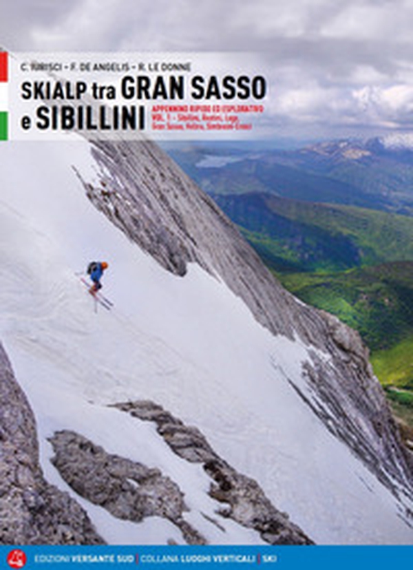 Skialp tra Gran Sasso e Sibillini Appennino ripido ed esplorativo - Librerie.coop Skialp tra Gran Sasso e Sibillini Appennino ripido ed esplorativo - Librerie.coop