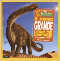 Il primo grande libro dei dinosauri - Librerie.coop