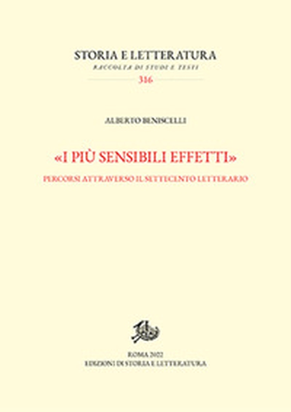 «I più sensibili effetti». Percorsi attraverso il Settecento letterario - Librerie.coop «I più sensibili effetti». Percorsi attraverso il Settecento letterario - Librerie.coop