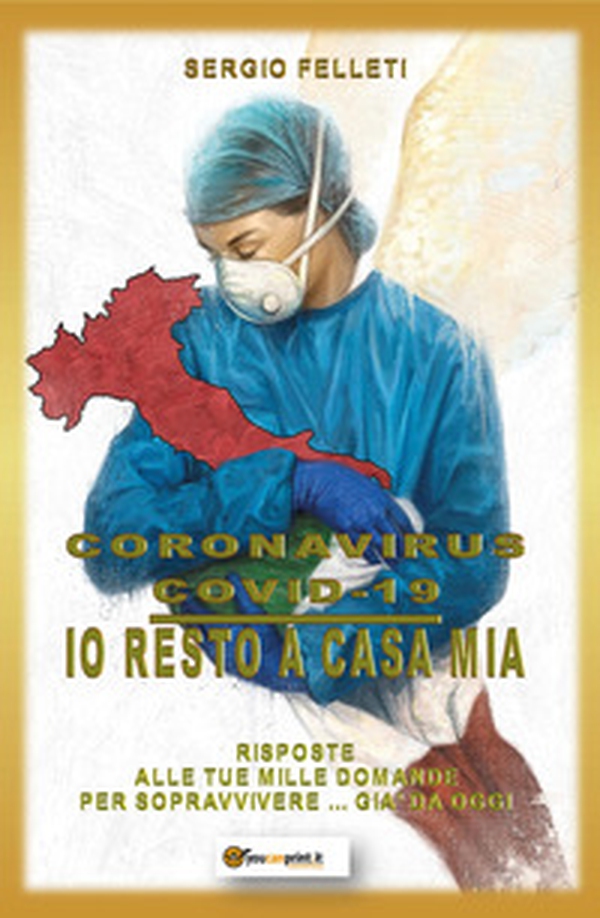 Coronavirus Covid-19. Io resto a casa mia. Risposte alle tue mille domande per sopravvivere... già da oggi - Librerie.coop Coronavirus Covid-19. Io resto a casa mia. Risposte alle tue mille domande per sopravvivere... già da oggi - Librerie.coop